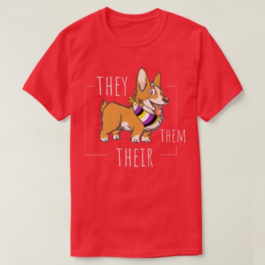 Cute non Binary Corgi, ze hebben hun geslachtsklok T-shirt (Design voorkant)