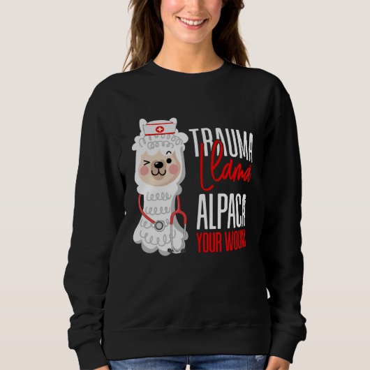 Cute Nurse Paramedic EMT  Alpaca Your Wound Trauma Trui (Voorkant)