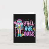 Cute Nutcracker Family Xmas Pajamas Y'all Are Nuts Kaart (Voorkant)