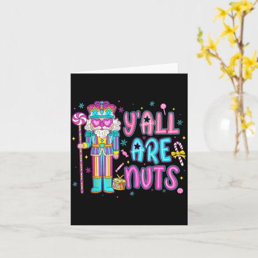 Cute Nutcracker Family Xmas Pajamas Y'all Are Nuts Kaart (Gele Bloem)