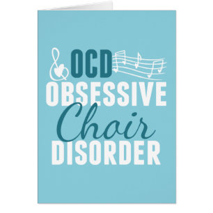 Cute Obsessief Choir Disorder Card