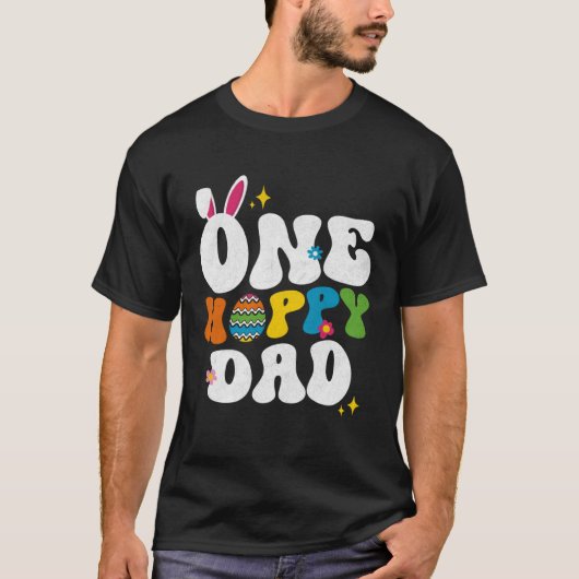 Cute One Hoppy Dad Bunny Easter Day Egg Bunny T-shirt (Voorkant)