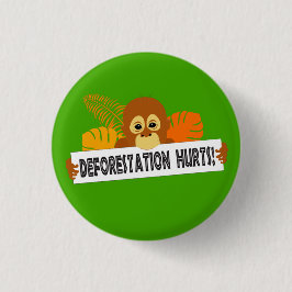 Cute Orangutan Deforestry Hurts Message Ronde Button 3,2 Cm