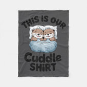 Cute Otter Couple This Is Our Cuddle  Fleece Deken (Voorkant)