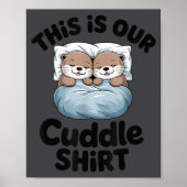 Cute Otter Couple This Is Our Cuddle  Poster (Voorkant)