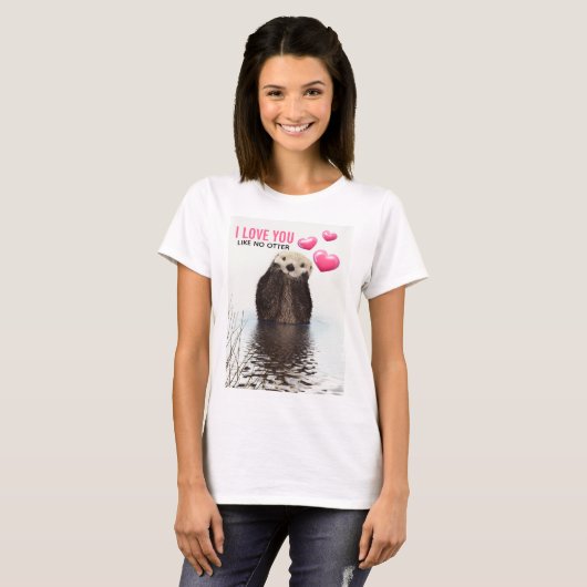 Cute Otter met roze hartenliefde die je hebt gespo T-shirt (Voorkant volledig)
