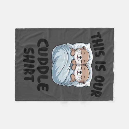 Cute Otters Snuggling This Is Our Cuddle  Fleece Deken (Voorkant (Horizontaal))