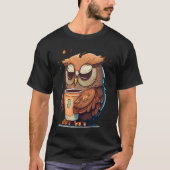 Cute Owl Coffee Bird Slapy Morning Ownership T-shirt (Voorkant)