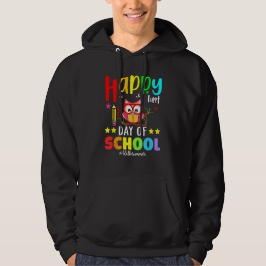 Cute Owl Happy Last Day Of School Teacher Student  Hoodie (Voorkant)