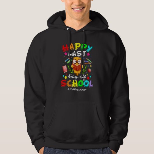 Cute Owl Happy Last Day Of School Teacher Student Hoodie (Voorkant)