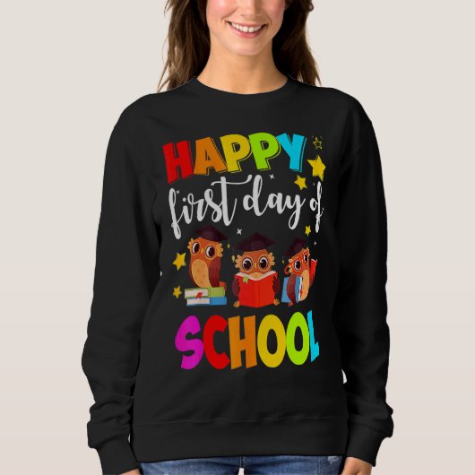 Cute Owls Happy First Day of School Students Paren Trui (Voorkant)
