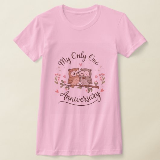 Cute Owls “My Only One” Anniversary Pink T-Shirt  (Laagn)