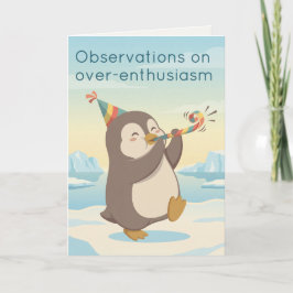 Cute Party Penguin | Dry Humour Custom Birthday Kaart
