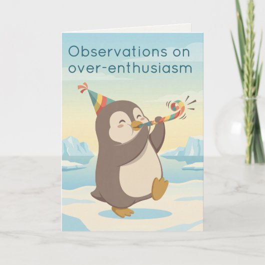 Cute Party Penguin | Dry Humour Custom Birthday Kaart (Voorkant)