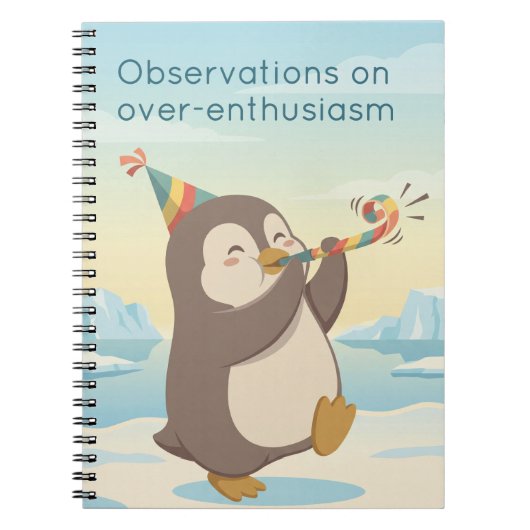 Cute Party Penguin | Observation Dry Humour Custom Notitieboek (Voorkant)