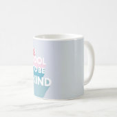 Cute pastel Het is cool om aardig te zijn Koffiemok (Voorkant rechts)