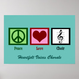 Cute Peace Love Choir Custom Blauwgroen Poster