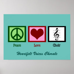 Cute Peace Love Choir Custom Blauwgroen Poster