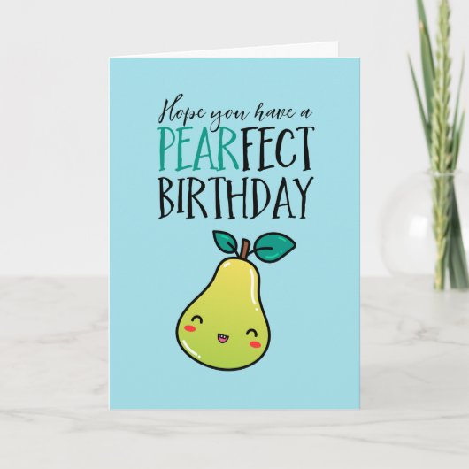 Cute Pear Fruit Pun Funny Pearfect Birthday Kaart (Voorkant)