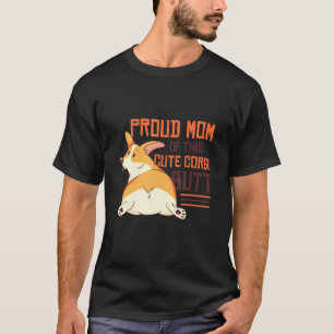 Cute Pembroke Corgi Cardigan Welsh Corgi Mam T-shirt