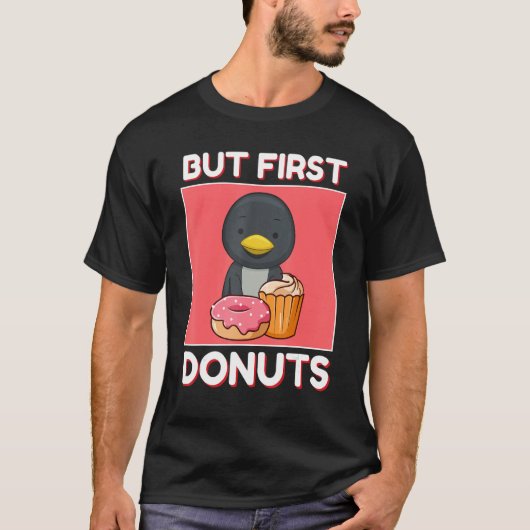 Cute Penguin But First Donuts And Cupcake Japanese T-shirt (Voorkant)