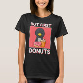 Cute Penguin But First Donuts And Cupcake Japanese T-shirt (Voorkant)