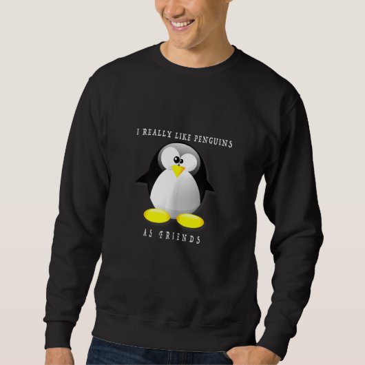 Cute Penguin ik hou echt van pinguïns als vriend Trui (Voorkant)