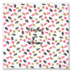 Cute "Perfect is saai" citeert penseelstreken Foto Afdruk