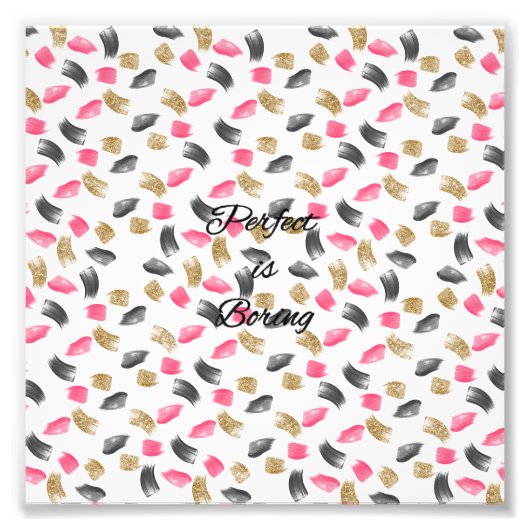 Cute "Perfect is saai" citeert penseelstreken Foto Afdruk (Voorkant)