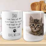 Cute Personated Pet Photo Dog Cat Dad Koffiemok<br><div class="desc">Verrassend dat de kat pap deze vaders dag is, of voor zijn verjaardag of een andere gelegenheid met deze super schattige kat pap mok. "Papa... Ik vind het geweldig dat we niet eens luid hoeven te zeggen dat ik je favoriete kind ben." Dit is een perfect cadeau van de kat!...</div>