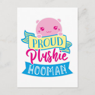 Cute Perzonalized Proud Plushie Hooman Briefkaart