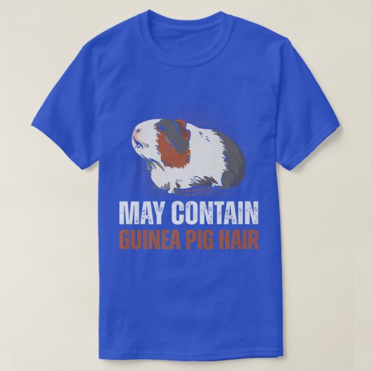 Cute Pet Lover May Contain Guinea Pig Hair  T-shirt (Design voorkant)