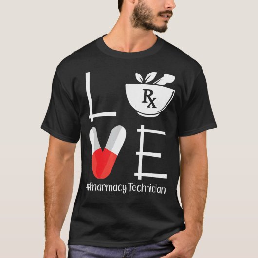 Cute Pharmacy Tech Love Pharmaceuticals T-shirt (Voorkant)