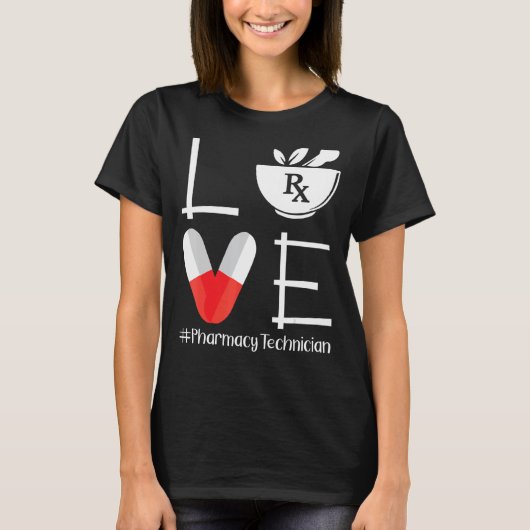 Cute Pharmacy Tech Love Pharmaceuticals T-shirt (Voorkant)