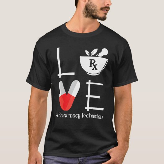 Cute Pharmacy Tech Love Pharmaceuticals T-shirt (Voorkant)
