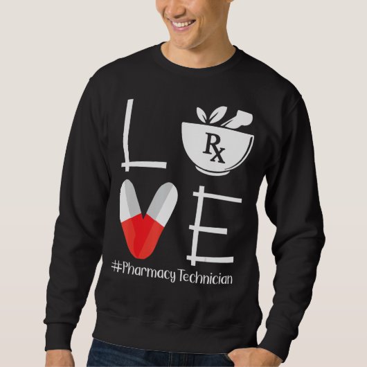 Cute Pharmacy Tech Love Pharmaceuticals Trui (Voorkant)