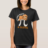 Cute Pi Day Sloth Math Teacher Tee T-shirt (Voorkant)