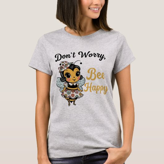 Cute Pin-Up BeeDon't Worry "Bee Happy"  T-shirt (Voorkant)