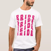 Cute Pink Boho Retro Bachelorette Party Bride T-shirt (Voorkant)