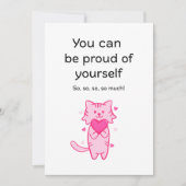 Cute Pink Cat Inspirational Proud of You Card Feestdagenkaart (Voorkant)