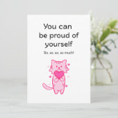 Cute Pink Cat Inspirational Proud of You Card Feestdagenkaart (Staand voorkant)