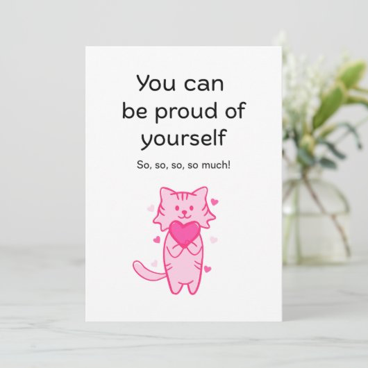Cute Pink Cat Inspirational Proud of You Card Feestdagenkaart (Staand voorkant)