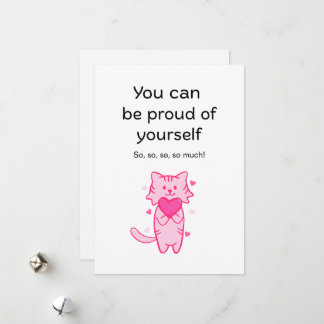 Cute Pink Cat Inspirational Proud of You Card Feestdagenkaart