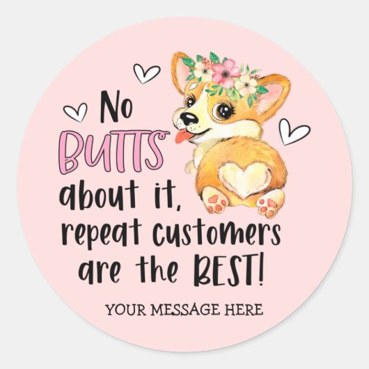 Cute Pink Corgi Butt Pun Repo Customer Business Ronde Sticker (Voorkant)