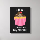 Cute Pink Cupcake Life Quote Canvas Afdruk (Voorkant)
