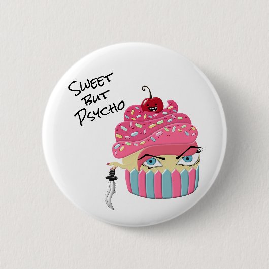 Cute Pink Kawaii Cupcake Sweet but Psycho Ronde Button 5,7 Cm (Voorkant)