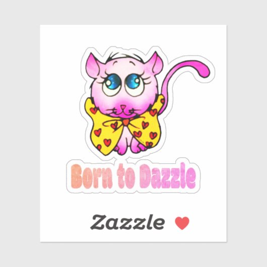 Cute Pink Kitty - Born to Dazzle Art Sticker (Vel)