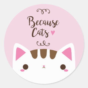 Cute Pink "Omdat katten" ticker Ronde Sticker