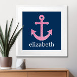 Cute Pink Polka Dot Anchor met Navy Custom Name Poster<br><div class="desc">Een trendy en elegant ontwerp met stippen en preppy kleuren plus een gebied om jouw naam of monogram toe te voegen.</div>