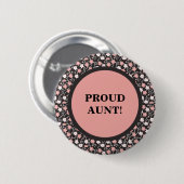 Cute Pink White Floral on Brown Proud tante Button (Voorkant /achterkant)